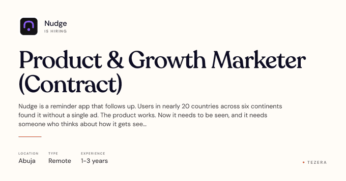 Unlock Your Potential: Remote Product & Growth Marketer Role at Nudge – Up to ₦300K/Month